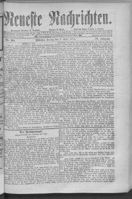 Neueste Nachrichten (Münchner neueste Nachrichten) Freitag 7. April 1876