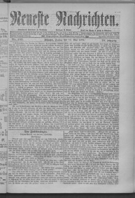 Neueste Nachrichten (Münchner neueste Nachrichten) Freitag 12. Mai 1876