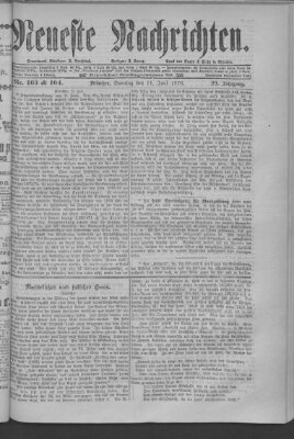 Neueste Nachrichten (Münchner neueste Nachrichten) Sonntag 11. Juni 1876