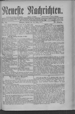 Neueste Nachrichten (Münchner neueste Nachrichten) Freitag 16. März 1877