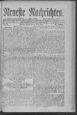 Neueste Nachrichten (Münchner neueste Nachrichten) Freitag 23. März 1877