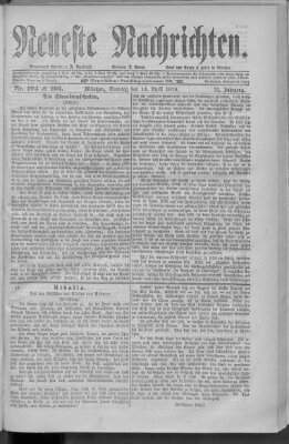 Neueste Nachrichten (Münchner neueste Nachrichten) Sonntag 14. April 1878