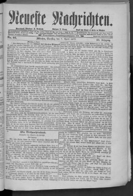 Neueste Nachrichten (Münchner neueste Nachrichten) Samstag 7. April 1877