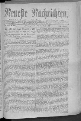 Neueste Nachrichten (Münchner neueste Nachrichten) Sonntag 29. April 1877