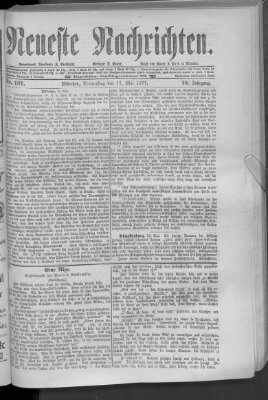 Neueste Nachrichten (Münchner neueste Nachrichten) Donnerstag 17. Mai 1877