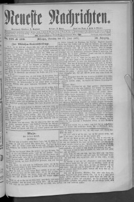 Neueste Nachrichten (Münchner neueste Nachrichten) Sonntag 17. Juni 1877