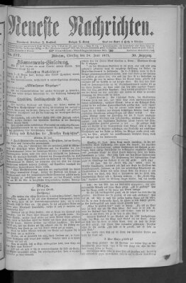 Neueste Nachrichten (Münchner neueste Nachrichten) Dienstag 26. Juni 1877