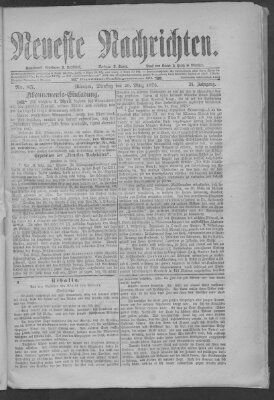 Neueste Nachrichten (Münchner neueste Nachrichten) Dienstag 26. März 1878