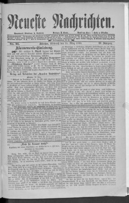 Neueste Nachrichten (Münchner neueste Nachrichten) Mittwoch 31. März 1880