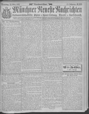 Münchner neueste Nachrichten Dienstag 22. März 1892