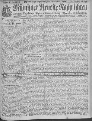 Münchner neueste Nachrichten Sonntag 10. April 1892