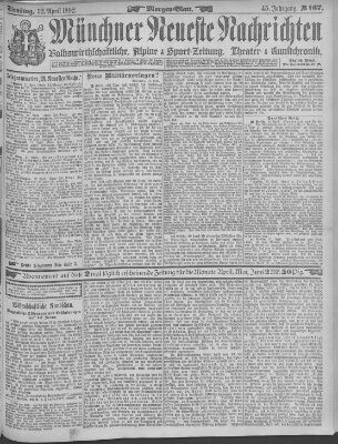 Münchner neueste Nachrichten Dienstag 12. April 1892