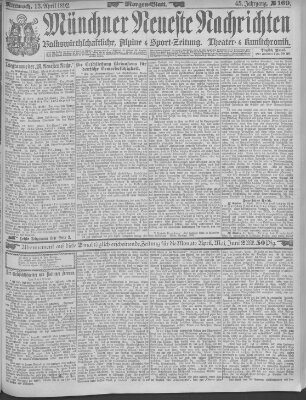 Münchner neueste Nachrichten Mittwoch 13. April 1892