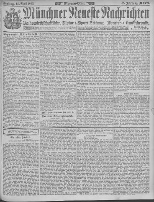 Münchner neueste Nachrichten Freitag 15. April 1892