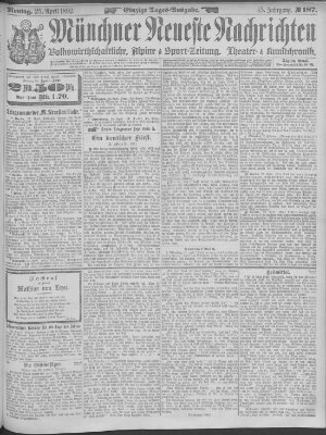 Münchner neueste Nachrichten Montag 25. April 1892