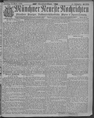 Münchner neueste Nachrichten Freitag 13. April 1888