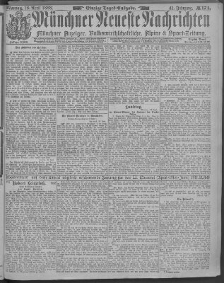 Münchner neueste Nachrichten Montag 16. April 1888