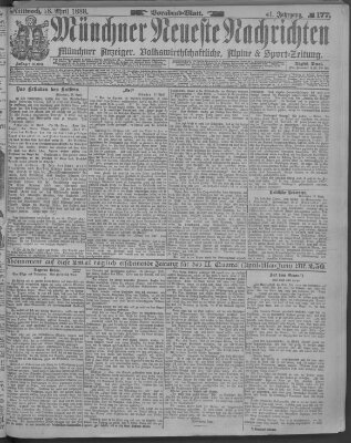 Münchner neueste Nachrichten Mittwoch 18. April 1888