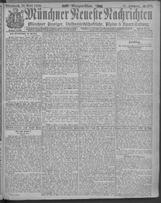 Münchner neueste Nachrichten Mittwoch 18. April 1888