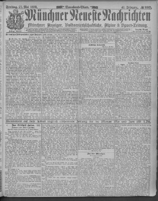 Münchner neueste Nachrichten Freitag 25. Mai 1888