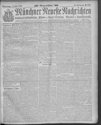 Münchner neueste Nachrichten Dienstag 12. Juli 1892