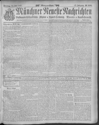 Münchner neueste Nachrichten Freitag 22. Juli 1892