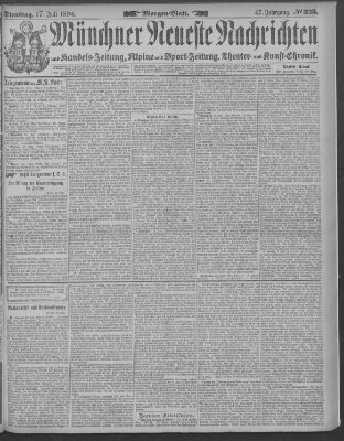 Münchner neueste Nachrichten Dienstag 17. Juli 1894