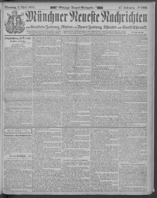 Münchner neueste Nachrichten Montag 9. April 1894