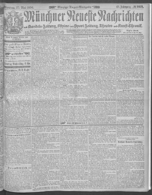 Münchner neueste Nachrichten Montag 25. Mai 1896