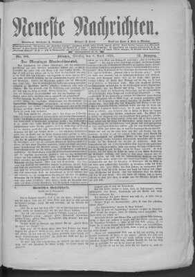 Neueste Nachrichten (Münchner neueste Nachrichten) Dienstag 8. April 1879