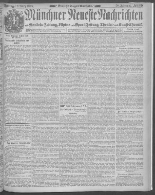 Münchner neueste Nachrichten Freitag 19. März 1897