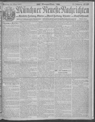 Münchner neueste Nachrichten Freitag 26. März 1897