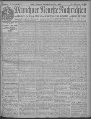 Münchner neueste Nachrichten Montag 15. Februar 1897