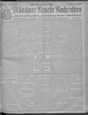 Münchner neueste Nachrichten Freitag 12. April 1895