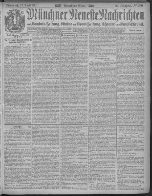 Münchner neueste Nachrichten Mittwoch 17. April 1901