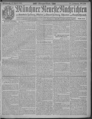 Münchner neueste Nachrichten Mittwoch 17. April 1901