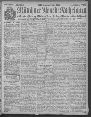 Münchner neueste Nachrichten Donnerstag 7. April 1898