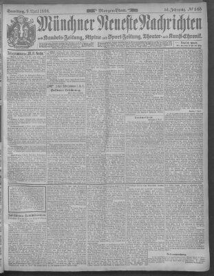 Münchner neueste Nachrichten Samstag 9. April 1898