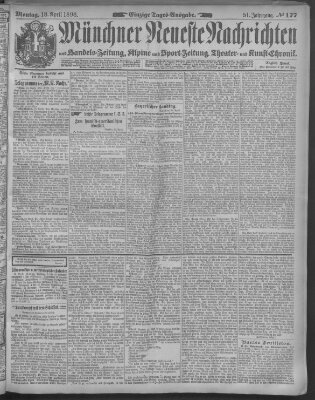 Münchner neueste Nachrichten Montag 18. April 1898