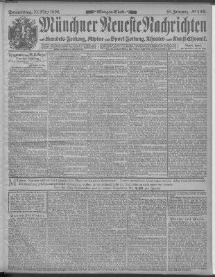 Münchner neueste Nachrichten Donnerstag 31. März 1898