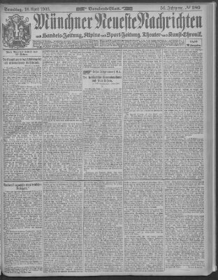 Münchner neueste Nachrichten Samstag 18. April 1903