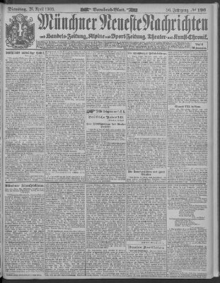 Münchner neueste Nachrichten Dienstag 28. April 1903