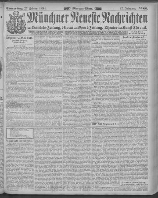 Münchner neueste Nachrichten Donnerstag 22. Februar 1894