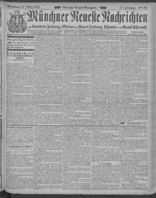 Münchner neueste Nachrichten Dienstag 27. März 1894