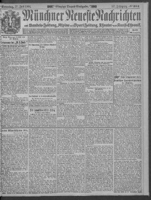 Münchner neueste Nachrichten Sonntag 31. Juli 1904