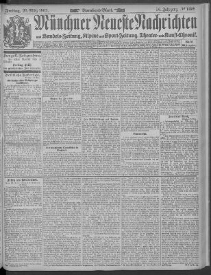 Münchner neueste Nachrichten Freitag 20. März 1903