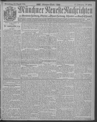 Münchner neueste Nachrichten Dienstag 30. August 1904