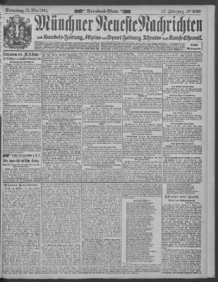 Münchner neueste Nachrichten Dienstag 31. Mai 1904