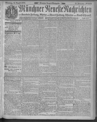 Münchner neueste Nachrichten Montag 15. August 1898