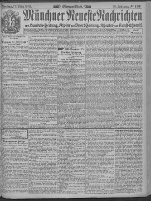 Münchner neueste Nachrichten Freitag 17. März 1905